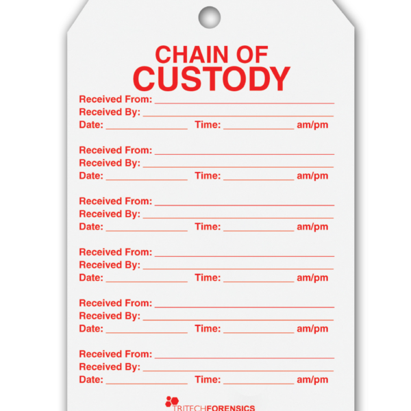 Chain of Custody and Evidence Tags